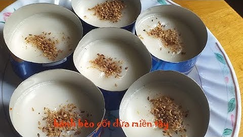 làm bánh bèo cốt dừa miền tây,thơm béo ăn một lần sẽ nghiện
