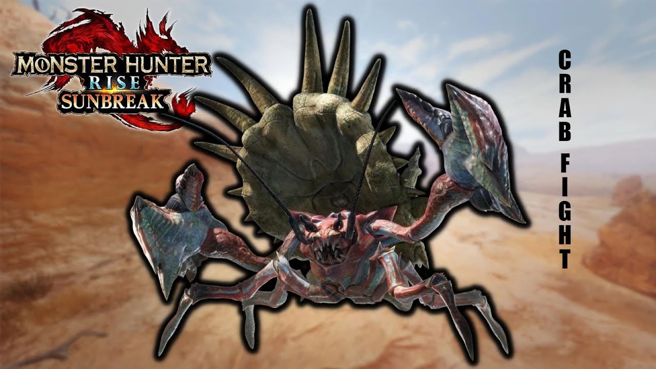 CRAB FIGHT! [Monster Hunter Rise Sunbreak] - YouTube
