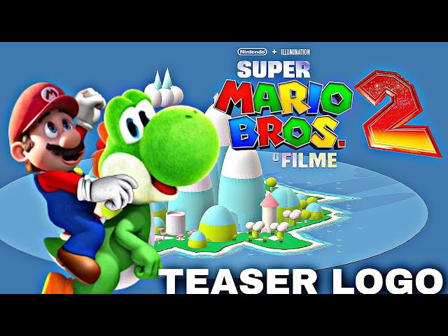 Super Mario Bros. 2 - O Filme (2024) Teaser Logo Fanmade 