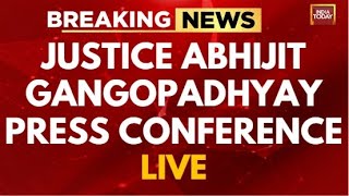 JUSTICE ABHIJIT GANGOPADHYAY PRESS CONFERENCE LIVE FROM KOLKATA