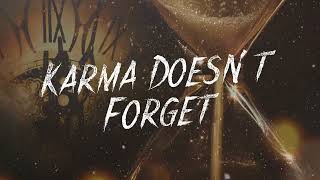 KARMA DOESN’T FORGET | Original Song| Lyric Video 