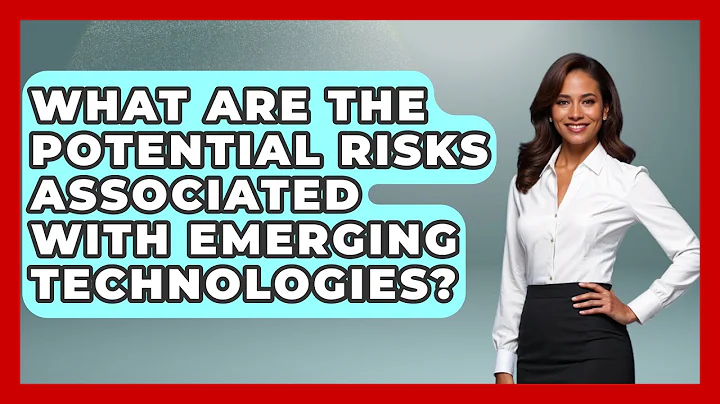 What Are the Potential Risks Associated with Emerging Technologies? | Emerging Tech Insider