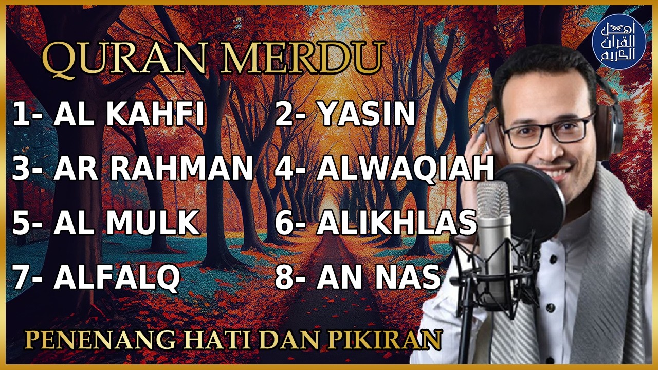 Al Quran Merdu Pengantar Tidur Surah Al Kahfi Al Mulk, Ar Rahman, Al Waqiah, Penenang Hati & Pikiran
