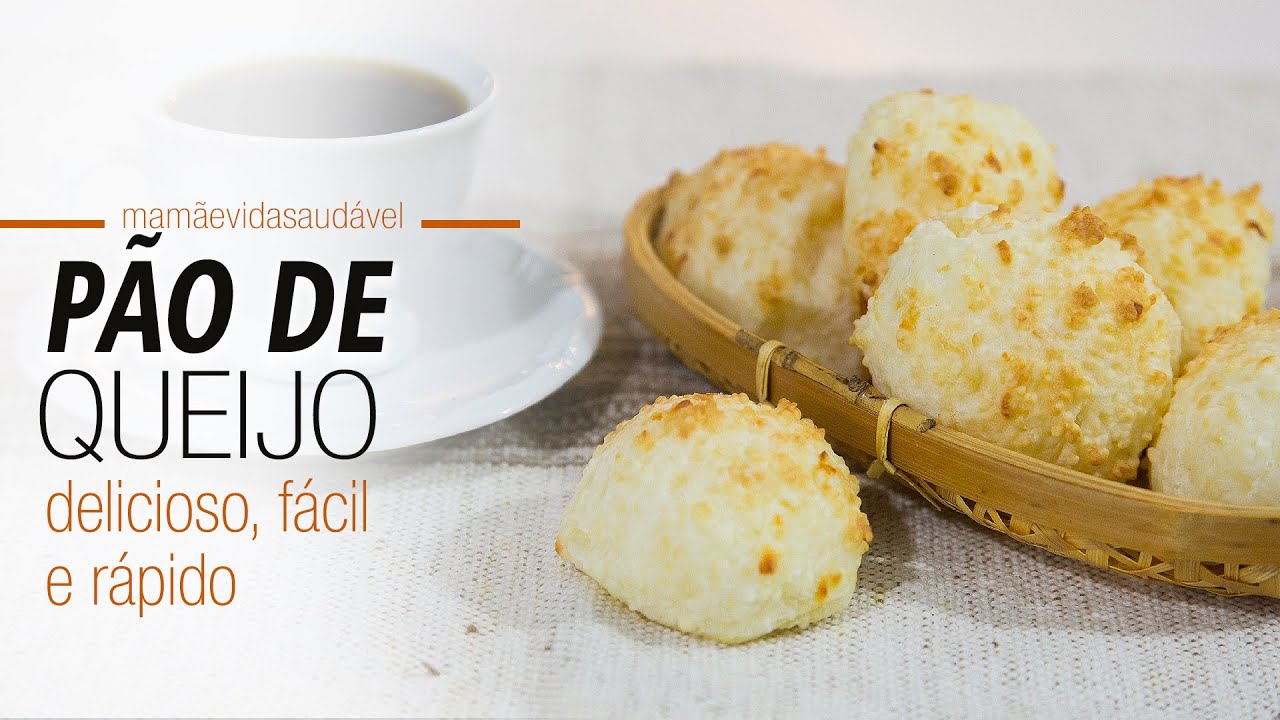 PÃO DE QUEIJO - DELICIOSO, FÁCIL E RÁPIDO - YouTube