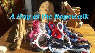 A Day at the Ropewalk