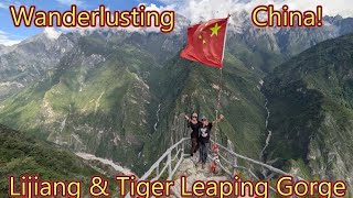 Wanderlusting China - Lijiang & Tiger Leaping Gorge