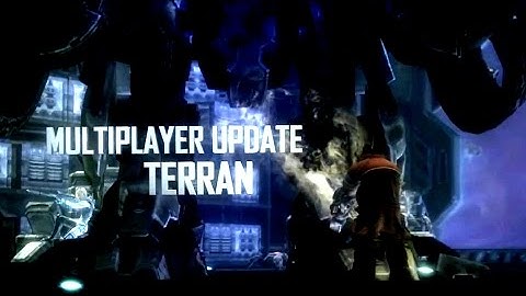 Starcraft II: Legacy of the Void - Multiplayer Update: Terran