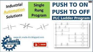 Push to ON Push to OFF PLC Ladder Program || Single Line Ladder Logic Program