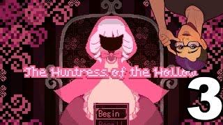 The Huntress of The Hollow - PART 3: Oh No Hes Hot - SevenisYellow Lets Play