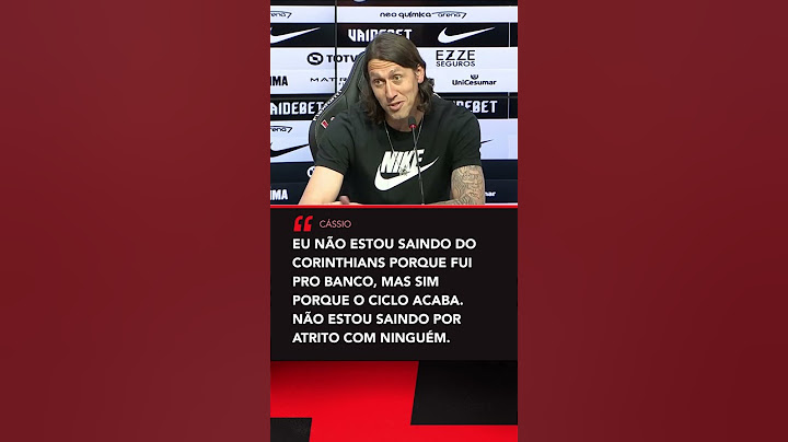 CÁSSIO EXPLICOU SUA SAÍDA DO CORINTHIANS 😲
