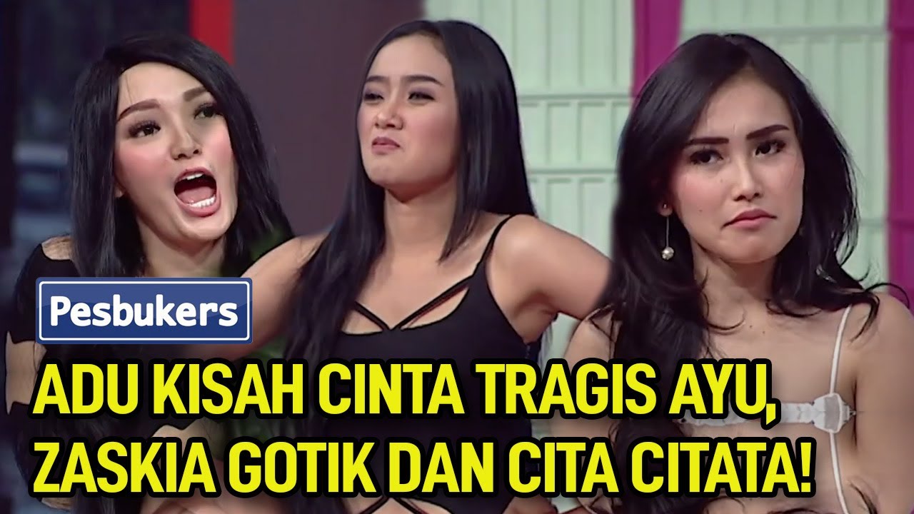 Adu Kisah Cinta Tragis Ayu Ting Ting, Zaskia Gotik dan Cita Citata!