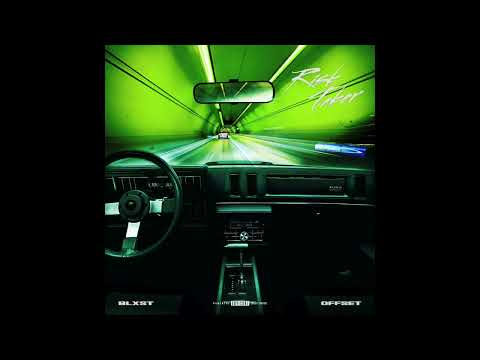 Blxst & Offset - Risk Taker (AUDIO)