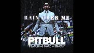 Pitbull  Rain Over Me  Feat Marc Anthony