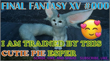 Trying Out the Tutorials lmao !  FINAL FANTASY XV PC (2018) Playthrough Ep.00