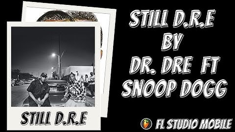 How to Make Still D.R.E by Dr. Dre ft Snoop Dogg in FL Studio Mobile.