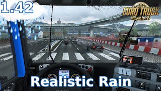 ets2 142 Realistic Rain V401  Euro Truck Simulator 2 Mods