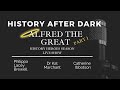 Alfred the great  history heroes series  history after dark