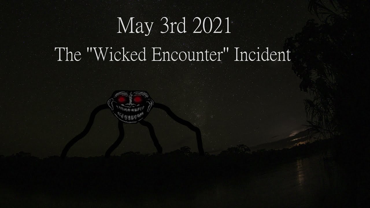 Trollge: May 3rd 2021 The 'Wicked Encounter'' Incident