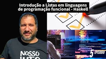 Introdução a Listas em linguagens de programação funcional - Haskell