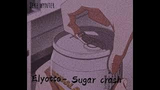 Elyotto - sugar crash (slowed and pitched TikTok version 1 hour)