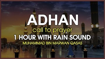 BEAUTIFUL ADHAN OF MADINA REPEATED 1 HR!! MUST LISTEN!! RELAXATION MINDLY AND SLEEP