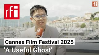 Thai film 'A Useful Ghost' wins Critics' Week in Cannes • RFI English