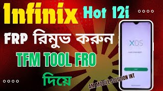 Infinix Hot 12i x665b Frp Remove With   Tfm Tool Pro