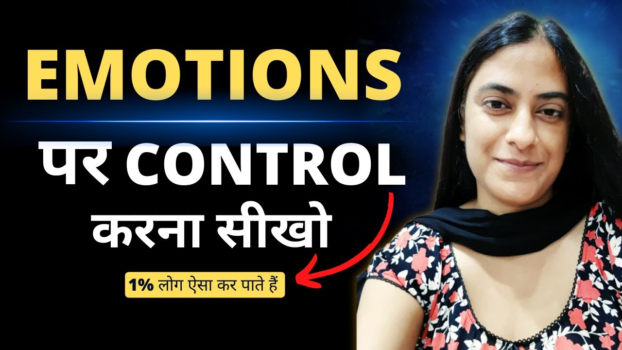 Emotions Control Learn To Control Your Emotions