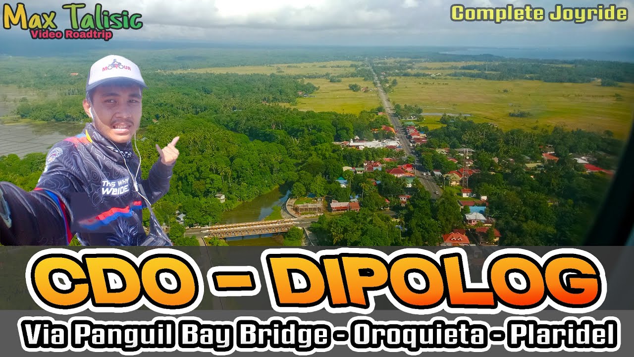 Video Roadtrip - Cagayan de Oro City to Dipolog City via Panguil Bay Bridge and Plaridel