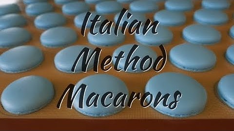 Macarons: NEW Italian Method Tutorial