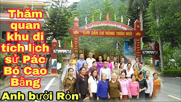 Thăm quan khu di tích lịch sử Pác Bó - Cao Bằng