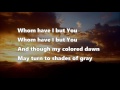 Whom have I but You - David Ruis (Lyrics)