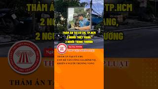 Tragedy in Cu Chi: Son-in-law attacks wife's family, leaving 4 casualties | LAW LIBRARY