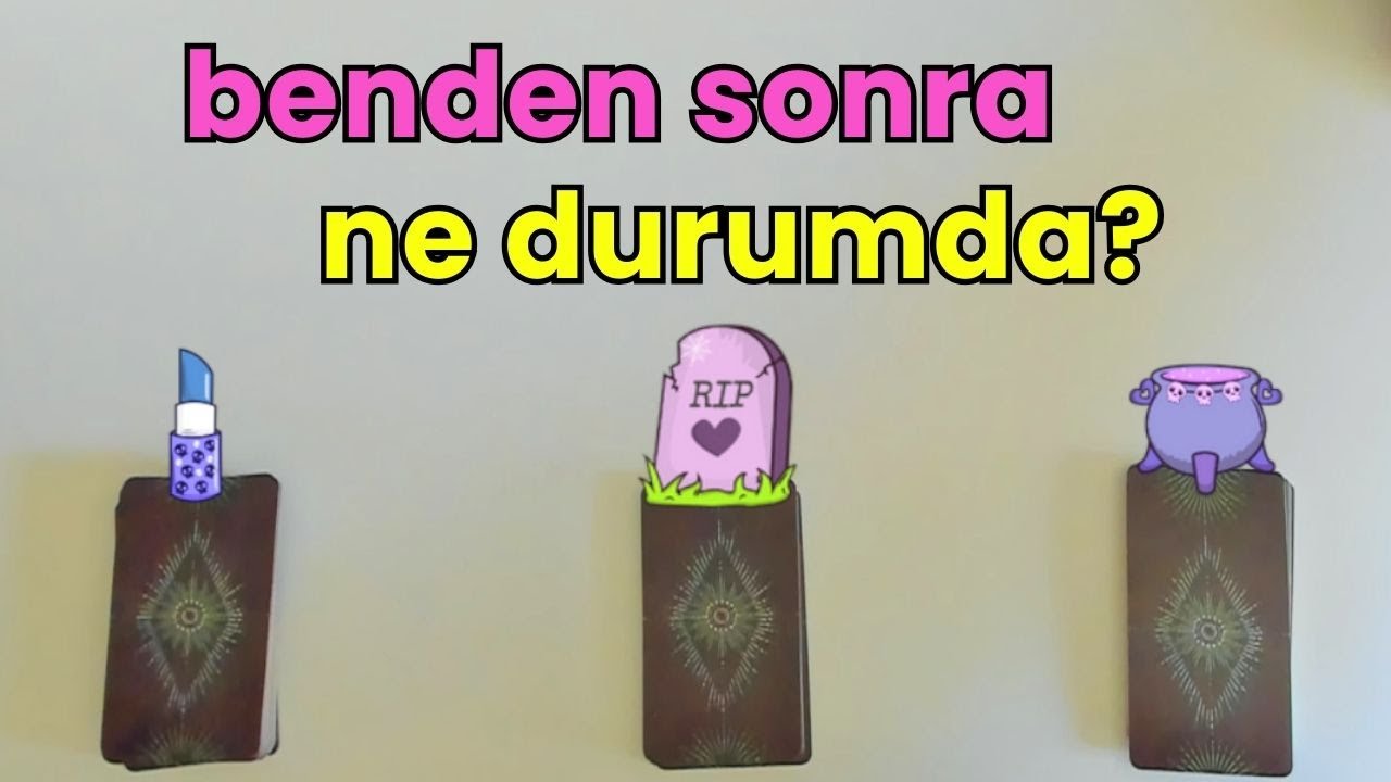 🔮Benden sonra ne durumda? Tarot