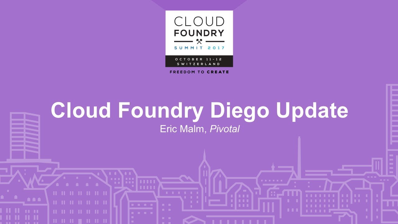 Cloud Foundry Diego Update - Eric Malm, Pivotal - YouTube