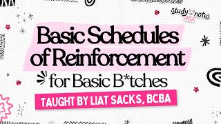 Basic Schedules of Reinforcement for Basic B*tches | BCBA Exam Prep
