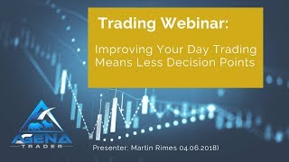 Improving Your Day Trading Means Less Decision Points