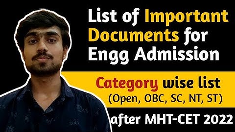 List of important documents required for admission after MHT-CET 2022