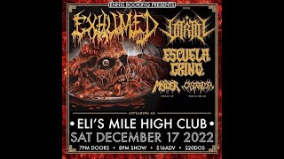 EXHUMED &quot;RANK AND DEFILED&quot; ELI&#39;S MILE HIGH CLUB OAKLAND 12.17.22