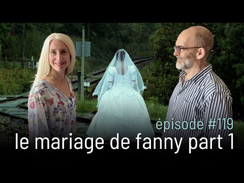 Episode #119 | Fanny's Wedding #1 (with Carina Loweth)