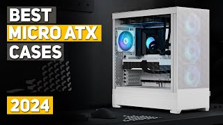 Best Micro ATX Case 2024 - Top 5 Best Micro ATX Cases 2024 by GadgetXHome 5,354 views 3 months ago 9 minutes, 18 seconds