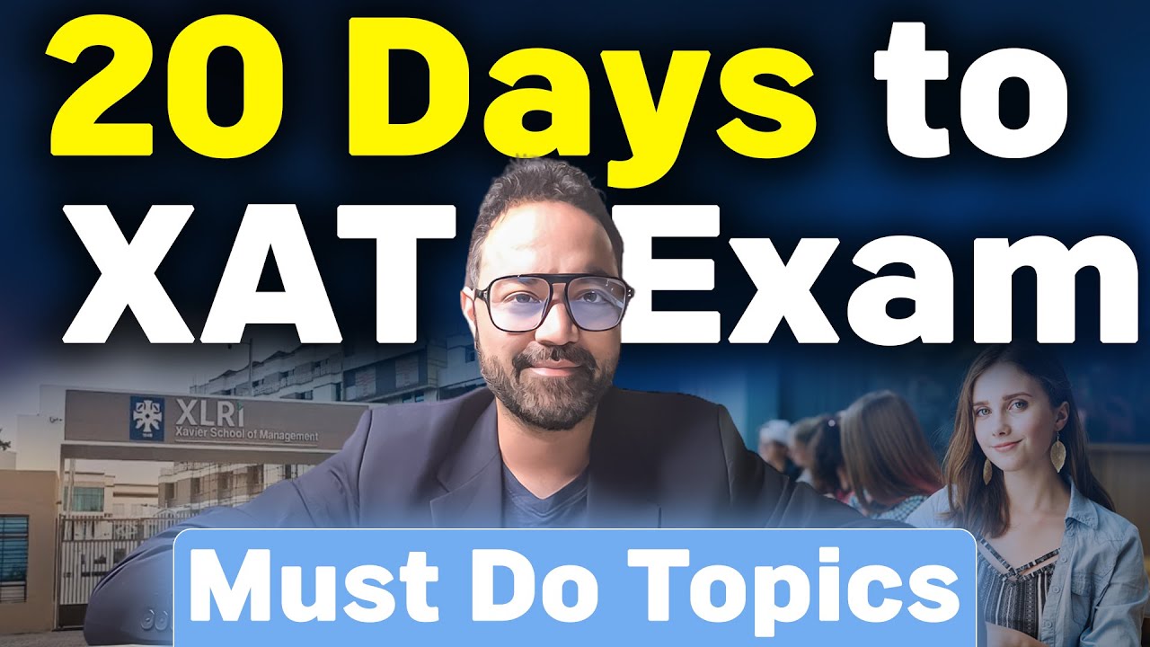 20 Days To XAT 2025 | How To Get Into XLRI | The Best Colleges Through ...
