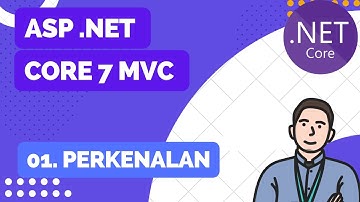 01. PERKENALAN - TUTORIAL ASP NET CORE 7 BAHASA INDONESIA