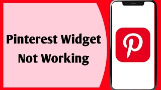 How To Fix Pinterest Widget Not Working