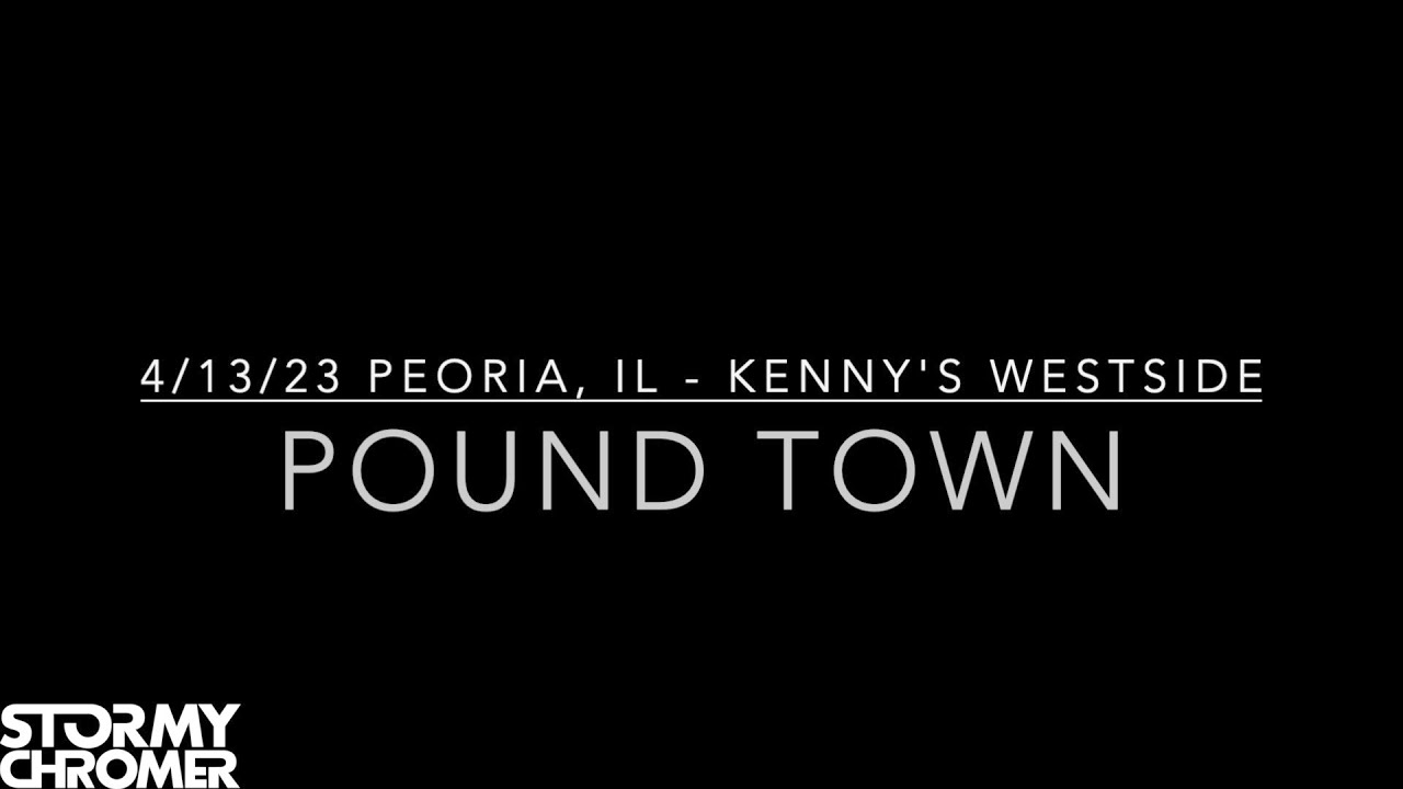 Pound Town 4/13/23 Peoria, IL YouTube