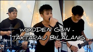 Wooden Gun - Taktarau Bilalang | Cover | Lagu Bidayuh