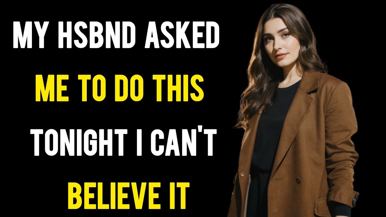 POV: His unexpected request changed everything in our relationship | A true story of marriage