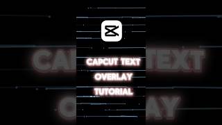 Capcut TEXT OVERLAY Tutorial