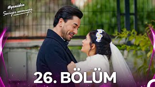 Seviyor Sevmiyor 26. Bölüm