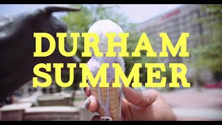 Durham Summer